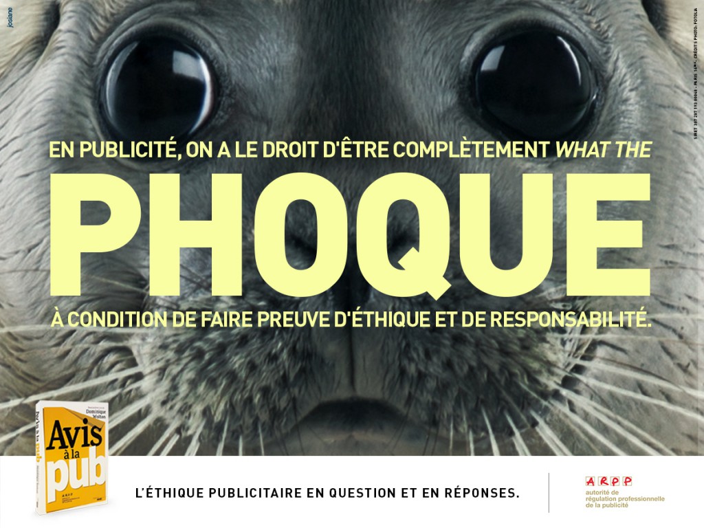 ARPP - Avis à la pub - Phoque - Agence Josiane