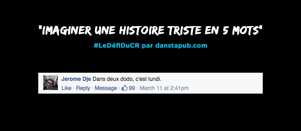 dans-ta-pub-defi-du-concepteur-redacteur-histoire-community-management-5-mots-triste-2