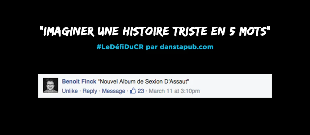dans-ta-pub-defi-du-concepteur-redacteur-histoire-community-management-5-mots-triste-6
