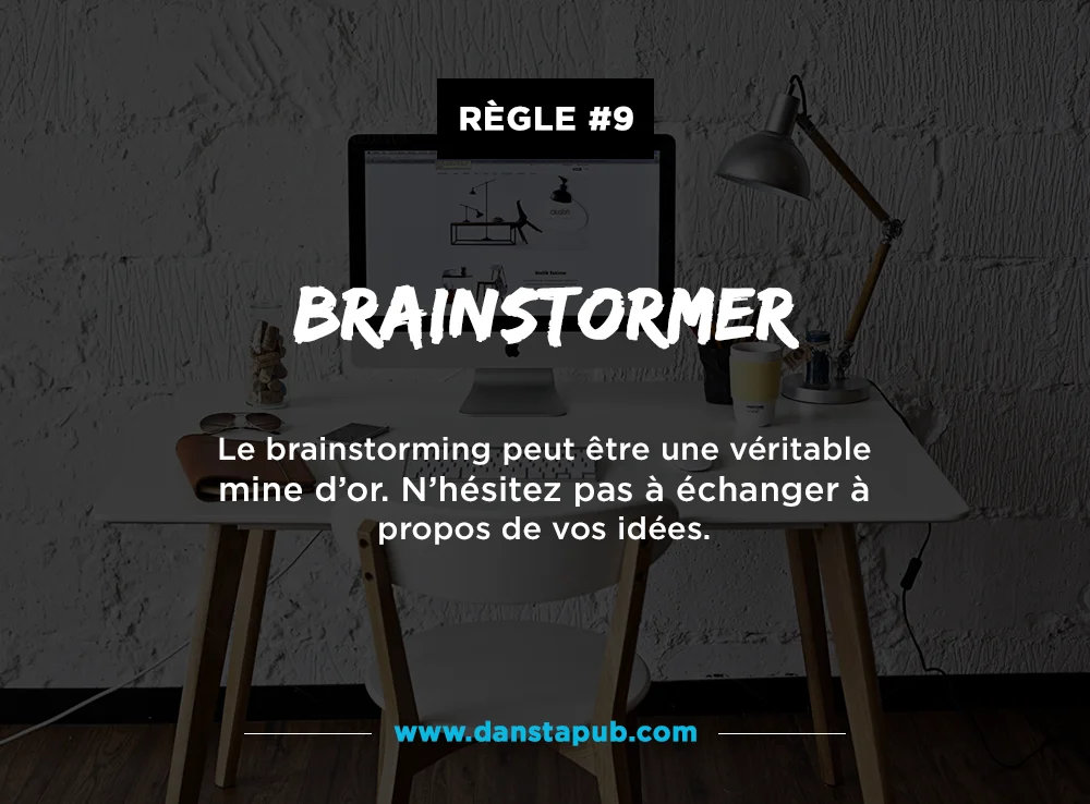 dans-ta-pub-regle-inspire-creatif-conseil-astuce-9