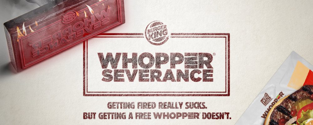 dans-ta-pub-burger-king-whopper-severance-fired-licenciement-virer-travail