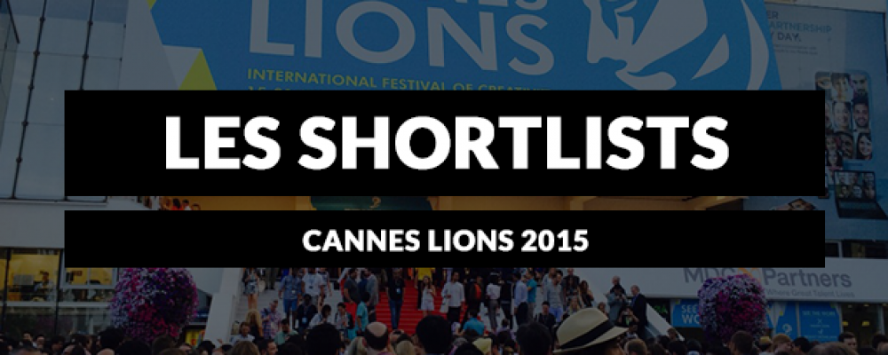 dans-ta-pub-cannes-lions-2015-shortlists