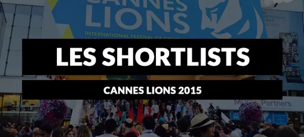 dans-ta-pub-cannes-lions-2015-shortlists