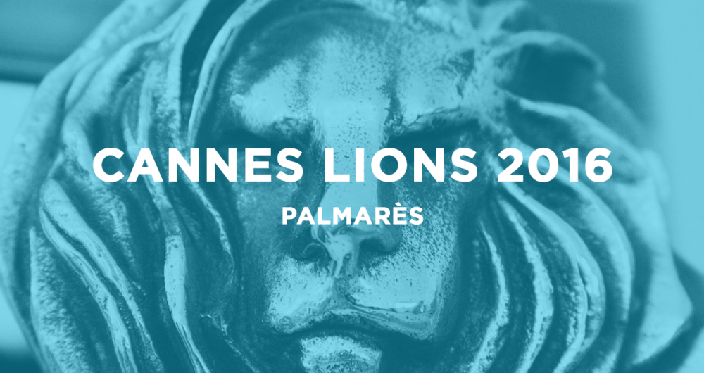 dans-ta-pub-cannes-lions-palmarès-2016